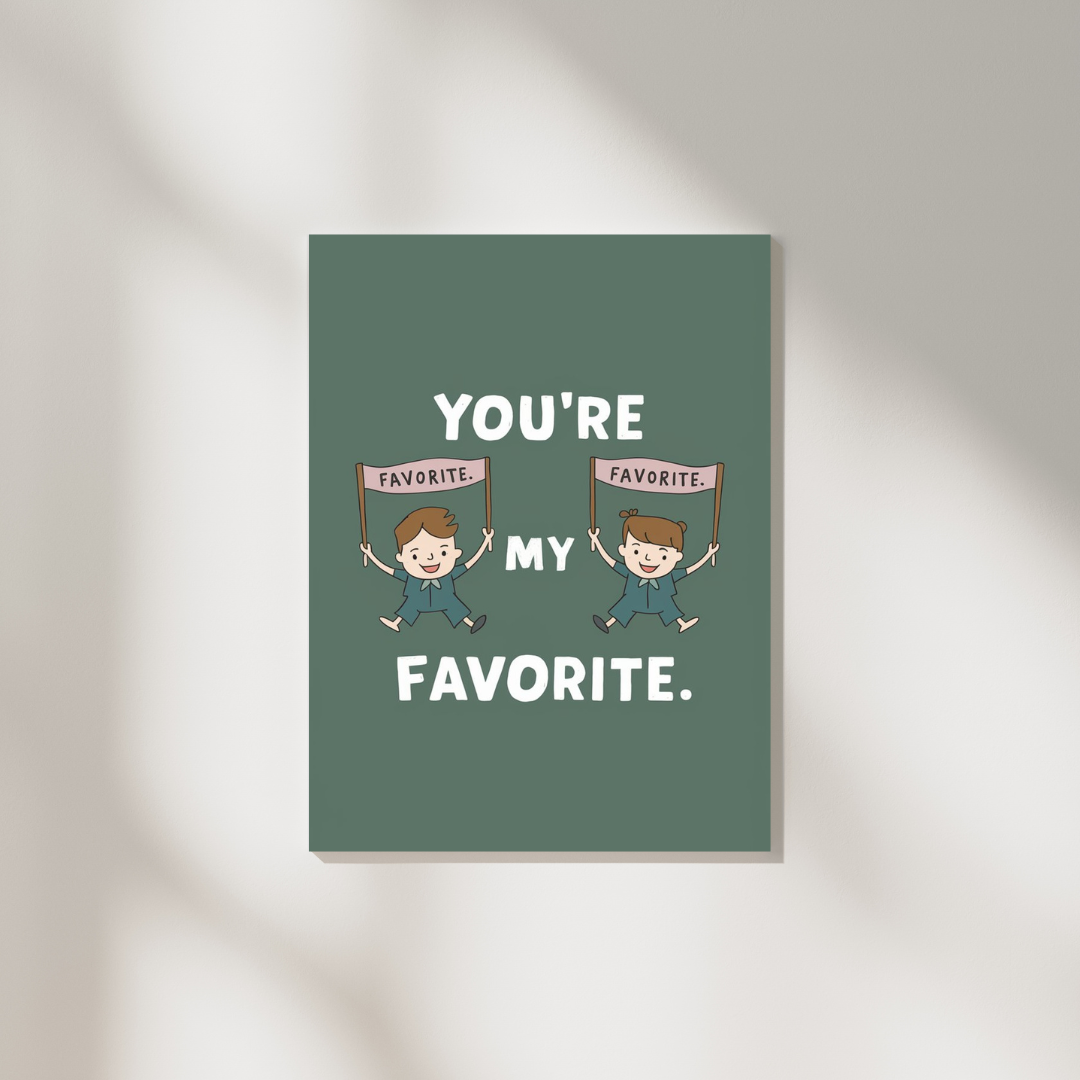You're My Favorite