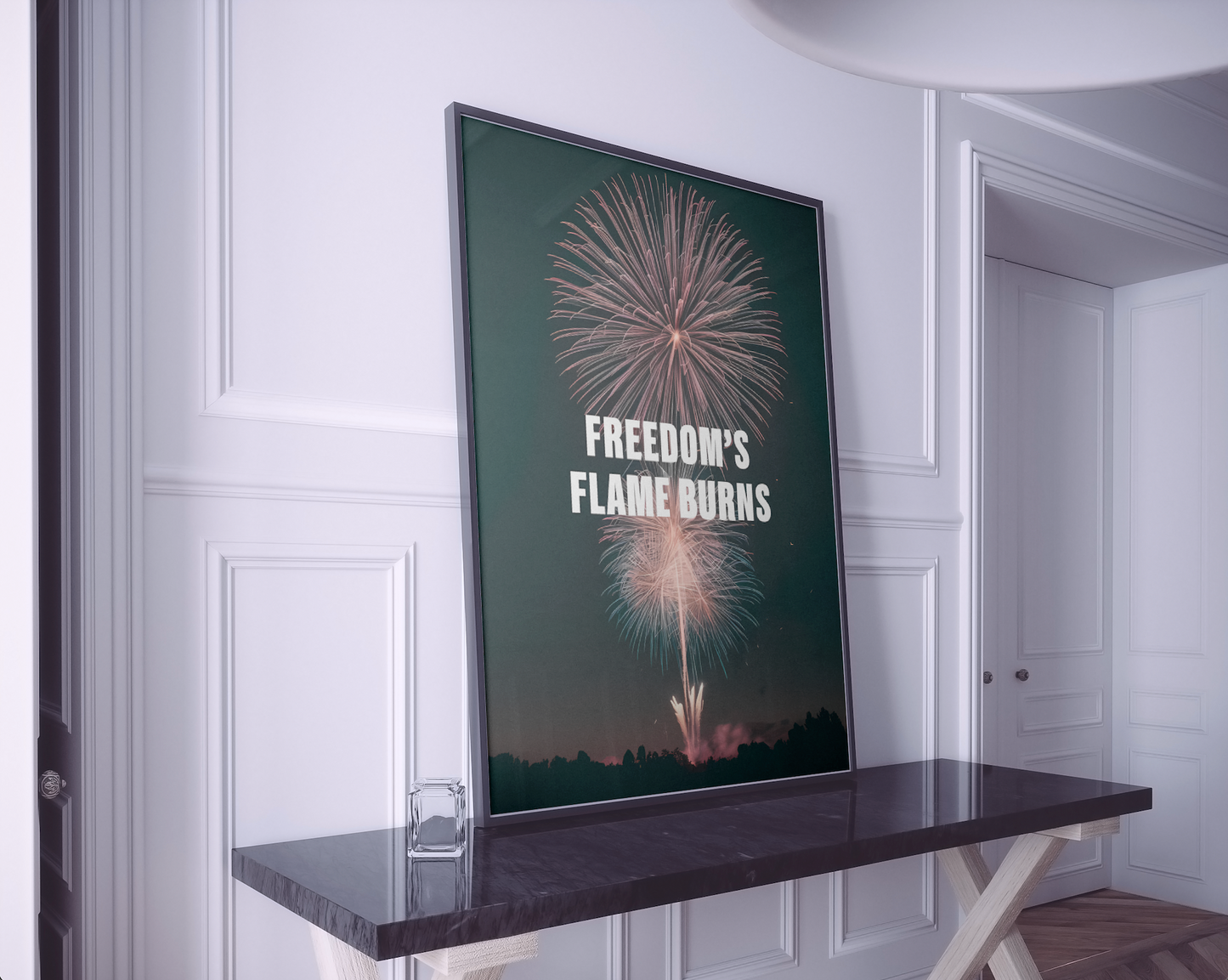Freedom's Flame Burns - Independence Day Poster