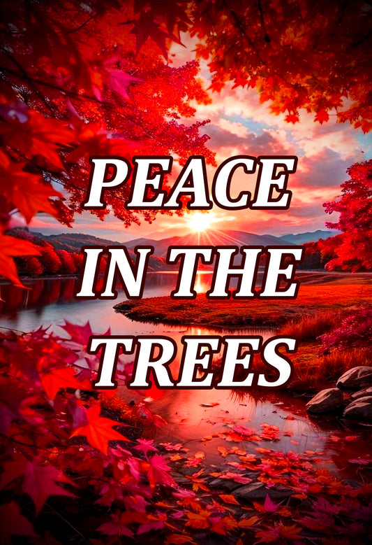 Peace In The Trees