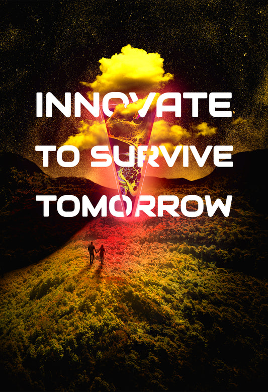 Innovate to Survive Tomorrow