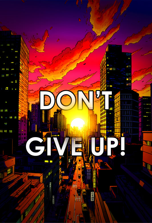 Don't Give Up!