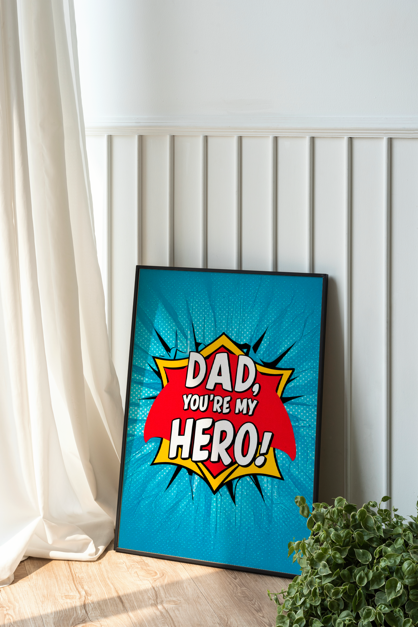 Dad, You're My Hero!