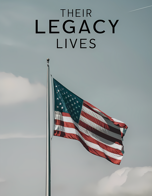 Their Legacy Lives - Memorial Day Poster