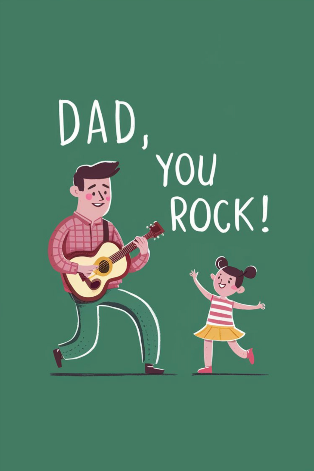 Dad, You Rock!