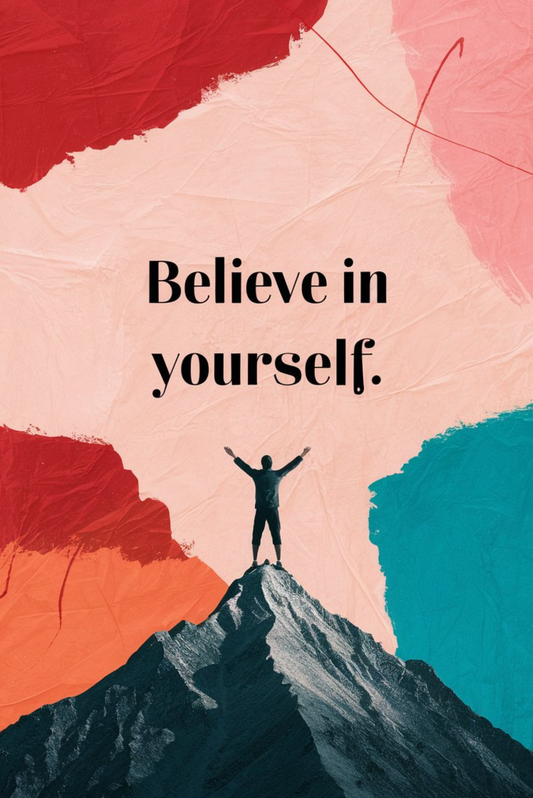 Believe In Yourself